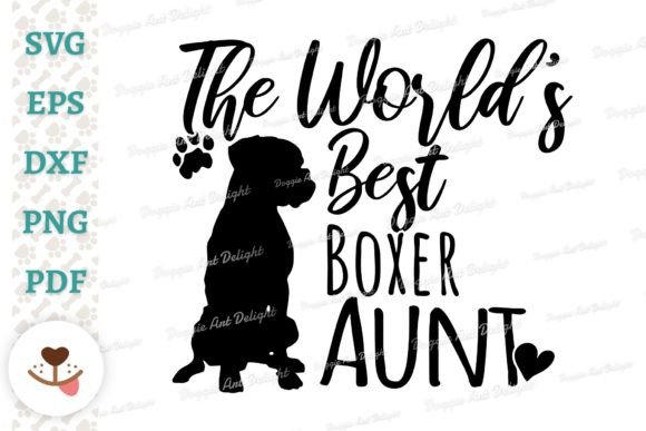 The World's Best Boxer Dog Aunt